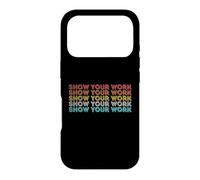 Vintage Retro Back to School Shirt Show Your Work Case for iPhone 17 Pro