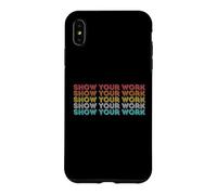 Vintage Retro Back to School Shirt Show Your Work Case for iPhone XS Max