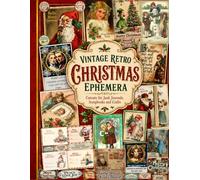 Vintage Retro Christmas Ephemera: vintage-inspired collection of beautifully crafted ephemera designed for junk journals, scrapbooks, and creative projects.