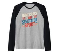 Vintage Retro Democracy is Not A Spectator Sport Raglan Baseball Tee