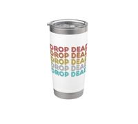 Vintage Retro Drop Dead Stainless Steel Insulated Tumbler
