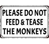 Vintage Retro Funny Tin Sign Please Do Not Feed Or Tease Monkeys Wall Decor for Garden Wall Home Farm Yard Front Door Indoor Outdoor Street Sign 8x12 Inches