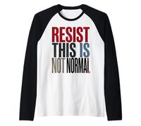 Vintage Retro Resist This is Not Normal Strong Political Raglan Baseball Tee