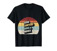 Vintage Retro Send Lawyers Guns And Money T-Shirt