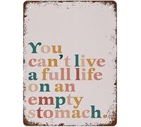 Vintage Retro You Cant Live A Full Life On An Empty Stomach Boho Vintage Home Decor Poster Decor Poster Wall Art Tin Sign Decor Metal Sign Poster 8X12 Inches
