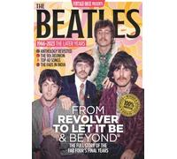 Vintage Rock Presents The Beatles: 1966-2023 The Later Years | From Revolver to Let It Be & Beyond: The Full Story of the Fab Four's Final Years | Studio Breakthroughs, Songs & Archival Photos