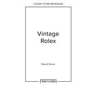 VINTAGE ROLEX NEW ED MINT HB by DAVID SILVER OF THE Hardback Self Help Business