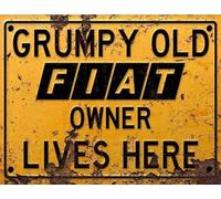 Vintage Rustic Advertising Retro Wall Tin Plaque 20x15cm - Pub Shed Bar Man Cave Home Garage Kitchen Gift Metal Sign - Grumpy Old inspired FIAT Owner Lives Here