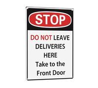 Vintage Rustic Metal Sign 8x12 Inch - Stop Do Not Leave Deliveries Here,Take To The Front Door,Warning,Quote, Durable Iron Wall Decor for Man Cave, Garage, Patio, Home Bar & Kitchen, Bar Wall Sign