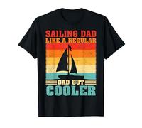 Vintage Sailing Dad Like A Regular Dad But Cooler Sailor T-Shirt