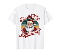 Vintage Santa Claus School Secretary But Did Take Attendance T-Shirt