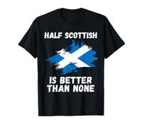 Vintage Scotland Flag Half Scottish Is Better Than None T-Shirt