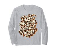 Vintage Script I Love One Man and Several Horses Rider Long Sleeve T-Shirt