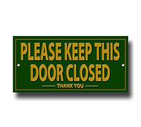 Vintage Sign Designs PLEASE KEEP THE DOOR CLOSED Green Metal Door Sign