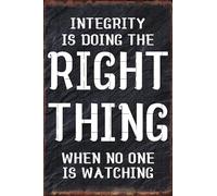 Vintage Sign Integrity Is Doing The Right Thing When No One Watching Tin Iron Poster Interesting Wall Decor Metal Painting Wine Bar for Cafe Pub Home Workplace 12x16 Inch