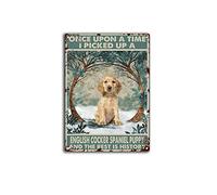 Vintage Signs Metal Signs Once Upon A Time I Picked Up A English Cocker Spaniel Puppy and The Rest is History Tin Sign Wall Art Metal Poster for Home Bar Cafe Garage Bathroom 30X20CM