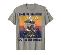 Vintage Skeleton, Bones Are Their Money So Are The Worms T-Shirt