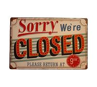 Vintage Sorry We're Closed Retro Metal Tin Sign/Plaque for Kitchen Lounge Garden Garage Pub Wall/Door (30 x 20 cm) 044 - UK Company