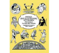 Vintage Spot Illustrations of Children: 795 Cuts from the Teens and Twenties (Dover Pictorial Archive Series)