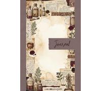 Vintage Steampunk Alchemist Junk Journal Pages - 6x9 Apothecary Scrapbooking Paper - 100 Decorative Writing Sheets with Poison Bottles, Elixirs, Herbs and Victorian Scales