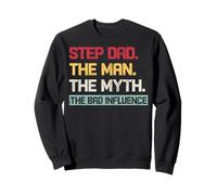 Vintage step Dad The Man The Myth The Bad Influence Retro Sweatshirt