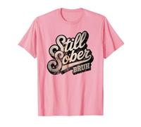 Vintage Still Sober Bruh Sobriety Mom AA Goal Lifestyle Girl T-Shirt