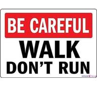 Vintage Street sign warning plaque Be Careful Walk Don't Run sign Courtyard decoration office signs 8x6inch