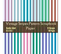 Vintage Stripes Pattern Scrapbook Paper: Decorative Retro Craft Paper, ideal for Scrapbooking, Mixed-Media, Collage, Junk Journals, Card Making, Decoupage, Origami, Wrapping