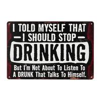 Vintage Style Drinking Sign Wall Decor, 'I Told Myself That I Should Stop Drinking' Message, 30 x20 cm, Black and Red