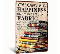 Vintage Tailor Metal Tin Sign You Can'T Buy Happiness But You Can Buy Fabric Gift for Fashion Lovers Sewing Enthusiasts for Indoor Bedroom Living Room Home Decor Nostalgic Wall Decor 8x12 Inch (25152)