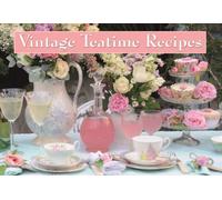 Vintage Teatime Recipes