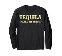 Vintage Tequila Talked Me Into It Funny Drinking Humor Retro Long Sleeve T-Shirt
