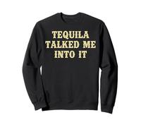 Vintage Tequila Talked Me Into It Retro Funny Drinking Sweatshirt