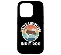 Vintage The World Needs More Inuit Dog Retro Dogs Lover Case for iPhone 15 Pro