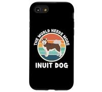 Vintage The World Needs More Inuit Dog Retro Dogs Lover Case for iPhone SE (2020) / 7/8