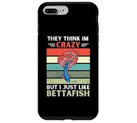 Vintage They Think Im Crazy But I Just Like Betta Fish Lover Case for iPhone 7 Plus/8 Plus
