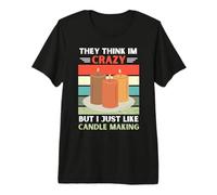 Vintage They Think Im Crazy But I Just Like Candle Making Premium T-Shirt
