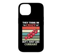 Vintage They Think Im Crazy But I Just Like Currant Lover Case for iPhone 14