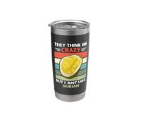 Vintage They Think Im Crazy But I Just Like Durian Lover Stainless Steel Insulated Tumbler