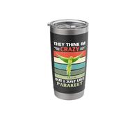Vintage They Think Im Crazy But I Just Like Parakeet Lover Stainless Steel Insulated Tumbler