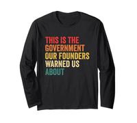 Vintage This is The Government Our Founders Warned Us About Long Sleeve T-Shirt