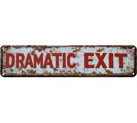 Vintage Tin Dramatic Exit Sign Retro Metal Sign for Outdoor Decoration - Outdoor Funny Wall Art Plaque 4x16 Inch