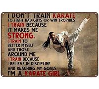 Vintage Tin Karate Girl I Don't Train Karate to Fight Bad Guys Or Win Trophi I Train Poster Metal Aluminium Tin Sign 8x6 Inch Wall Decor