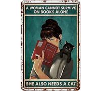 Vintage Tin Metal Sign A Woman Cannot Survive On Books Alone She Also Needs A Cat Retro Wall Art Decor Iron Painting for Home Kitchen Cafe Pub Sign Plaque 5.5x8 Inch
