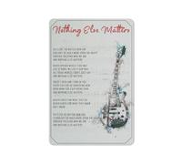 Vintage Tin Metal Sign Nothing Else Matters Song Lyrics Metal Posters Music Quotes Art Prints Artwork Musical Instrument Wall Decor Guitar Pictures For Musician Office Home School Poster 8X12 Inch