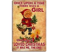 Vintage Tin Metal Signs Once Upon A Time There Was A Girl Who Really Loved Christmas,Christmas Sign,Santa Claus Sign,Merry Christmas,Christmas Decor Tin Signs 6x8 Inch