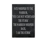 Vintage Tin Sign Fate Whispers to The Warrior You Can Withstand The Storm Custom Tin Plaque Lake House Decor Farm House Wall Decor Personalized