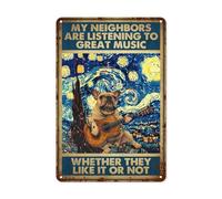 Vintage Tin Sign Funny Bulldog My Neighbors Are Listening to Great Music Metal Wall Art Living Room Home Decor Gift 8x12 Inch