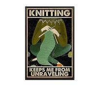 Vintage Tin Sign Knitting Keeps Me from Unraveling Gift for Knitting The Kitchen Sign Retro Funny Decorative Iron Picture 8x12inch-Metal Frame