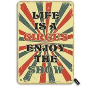 Vintage Tin Sign Life is A Circus Enjoy The Show Iron 7.8X11.8 Inch Decoration Poster Sign for Home Kitchen Bedroom Garden Farm Party Funny Wall Decor